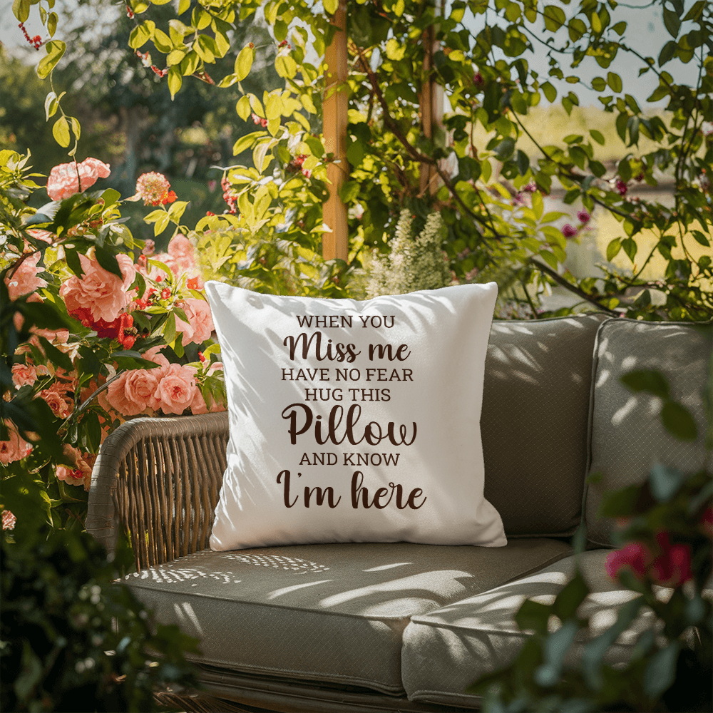 When You Miss Me | Outdoor Pillow