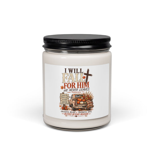 Fall For Him Soy Candle — "He Never Leaves" Psalm 94:14, Autumn Pumpkin & Cozy Spice 9oz