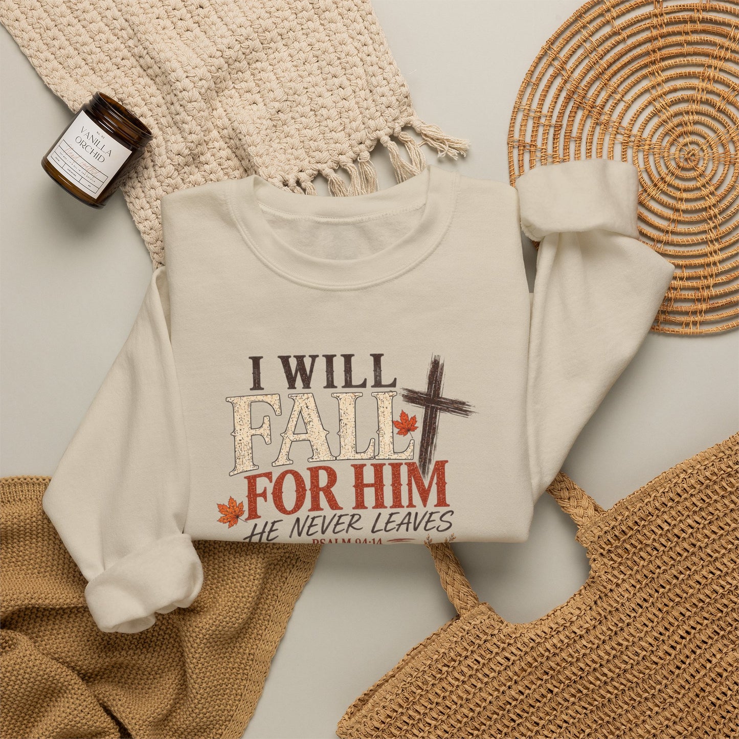 Faith Fall Crewneck Sweatshirt — "I Will Fall For Him He Never Leaves" Autumn Christian Pullover