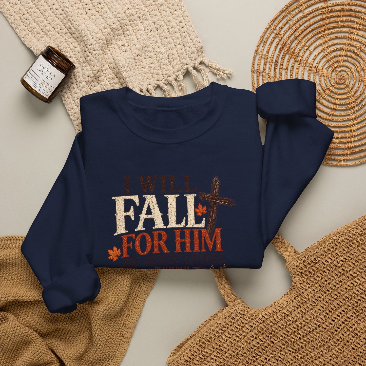 Faith Fall Crewneck Sweatshirt — "I Will Fall For Him He Never Leaves" Autumn Christian Pullover
