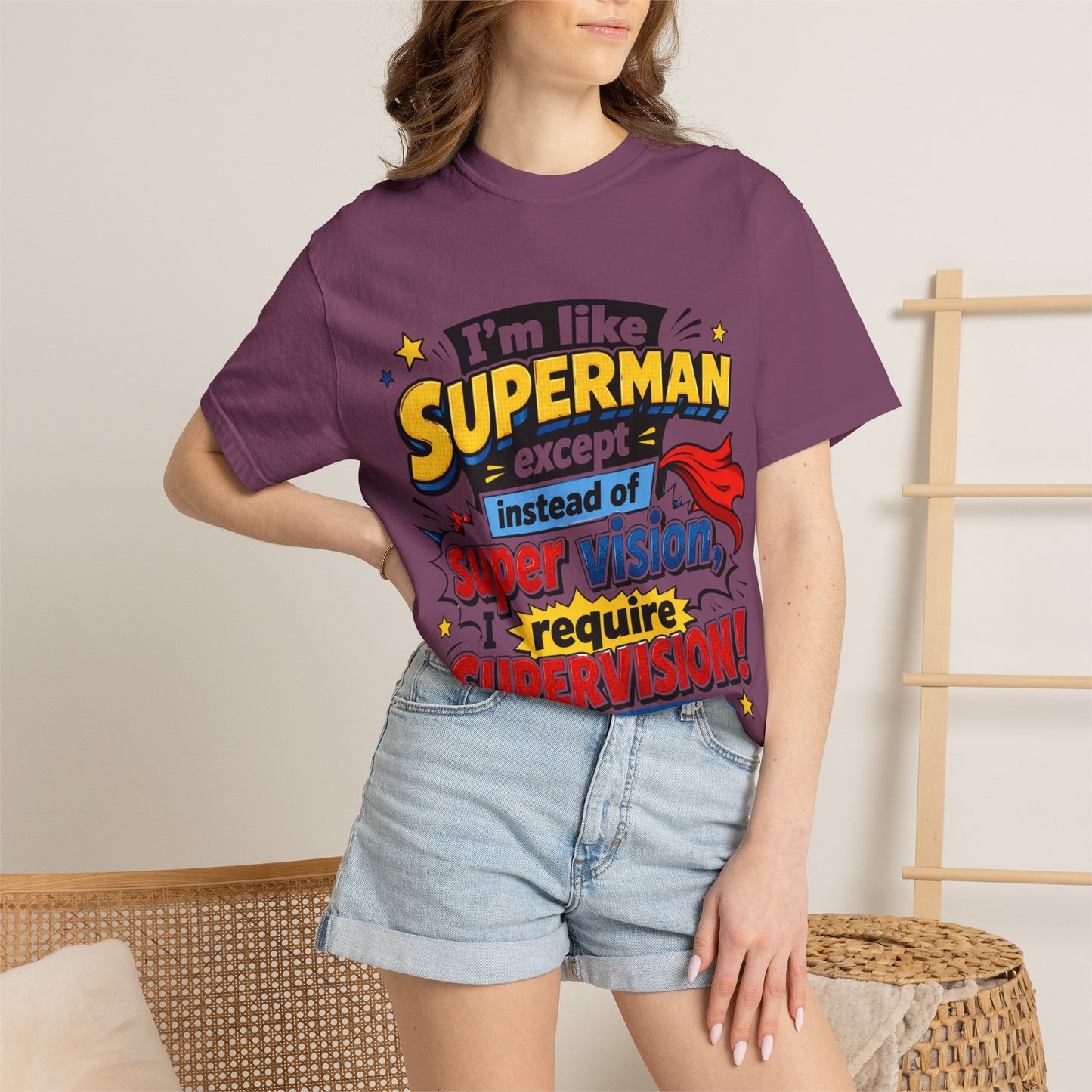Supervision Funny Graphic T-Shirt – "I’m Like Superman... I Require Supervision"