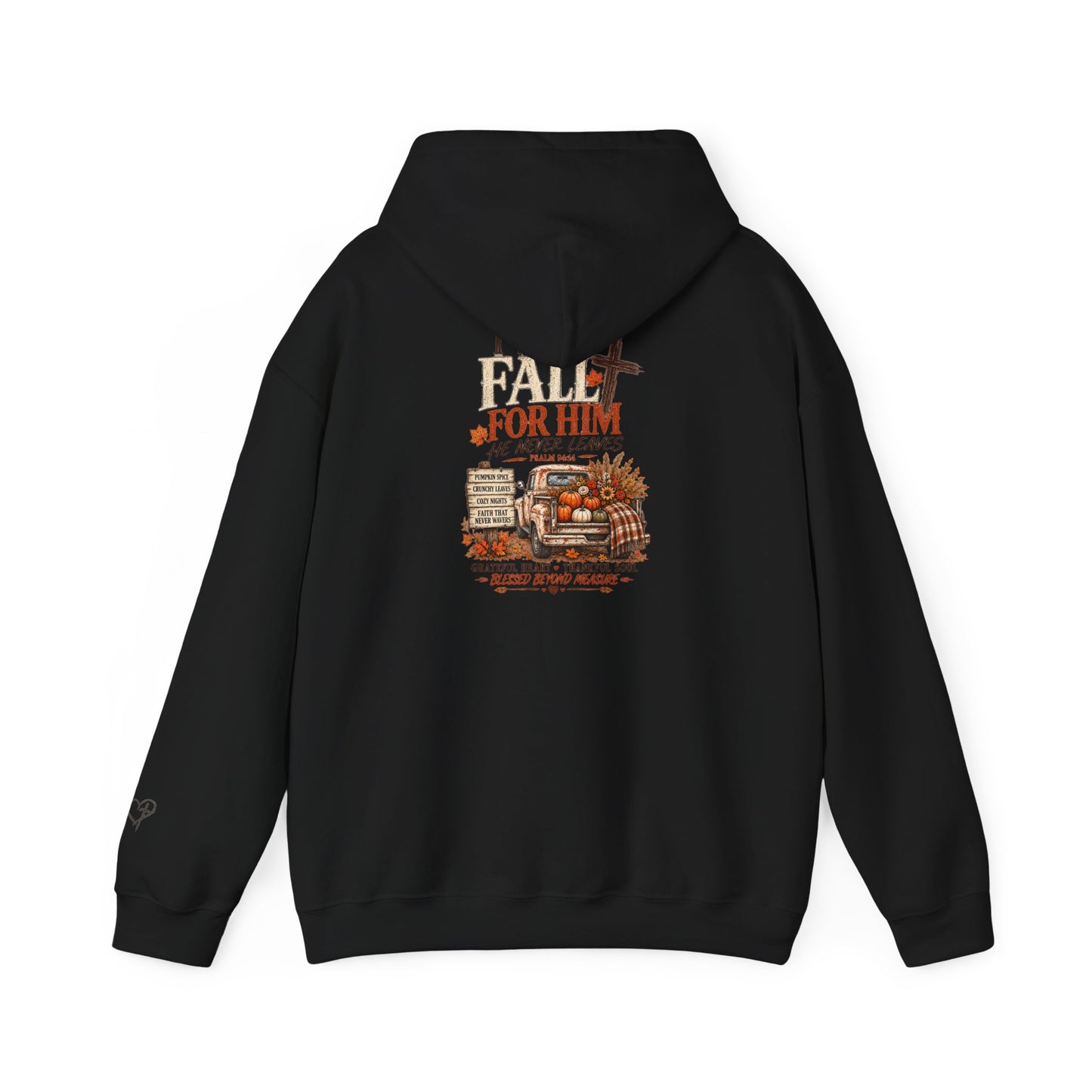 Fall For Him Hooded Sweatshirt — 'Fall For Him He Never Leaves' Autumn Pumpkin Tee