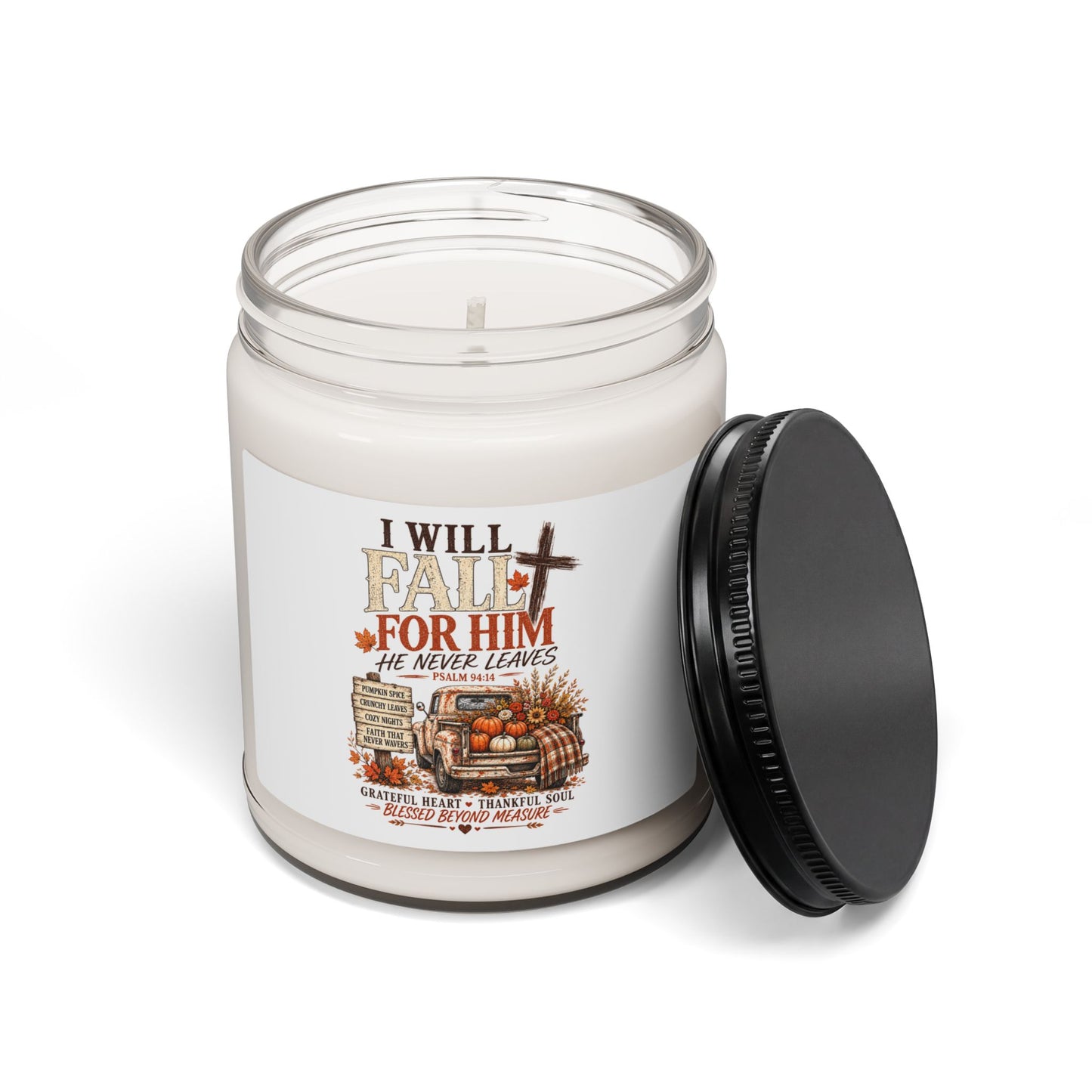 Fall For Him Soy Candle — "He Never Leaves" Psalm 94:14, Autumn Pumpkin & Cozy Spice 9oz