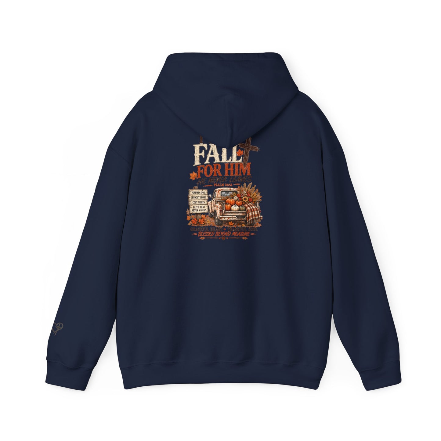Fall For Him Hooded Sweatshirt — 'Fall For Him He Never Leaves' Autumn Pumpkin Tee