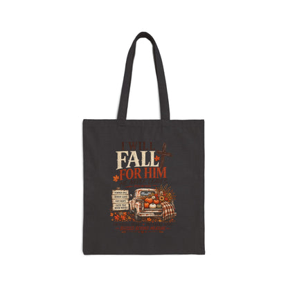 Faith Fall Tote Bag — "I Will Fall For Him He Never Leaves" Christian Autumn Canvas Tote
