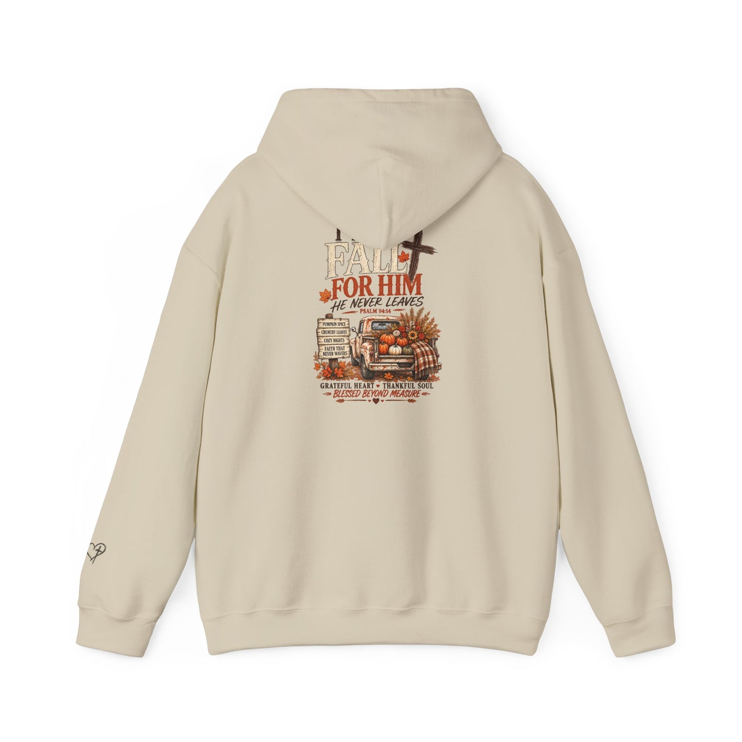 Fall For Him Hooded Sweatshirt — 'Fall For Him He Never Leaves' Autumn Pumpkin Tee