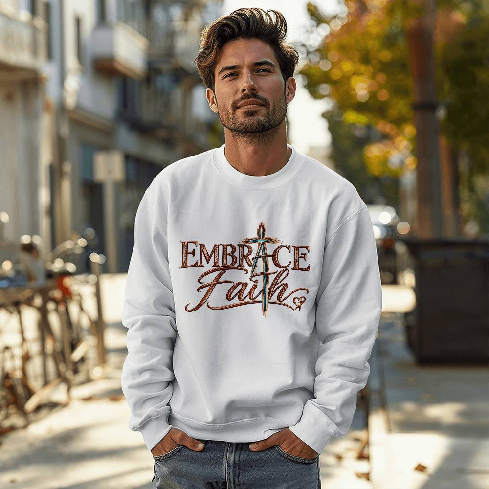 Embrace Faith Christian Sweatshirt, Faith Cross Crewneck, Christian Gift for Women, Religious Graphic Sweatshirt, Inspirational Shirt