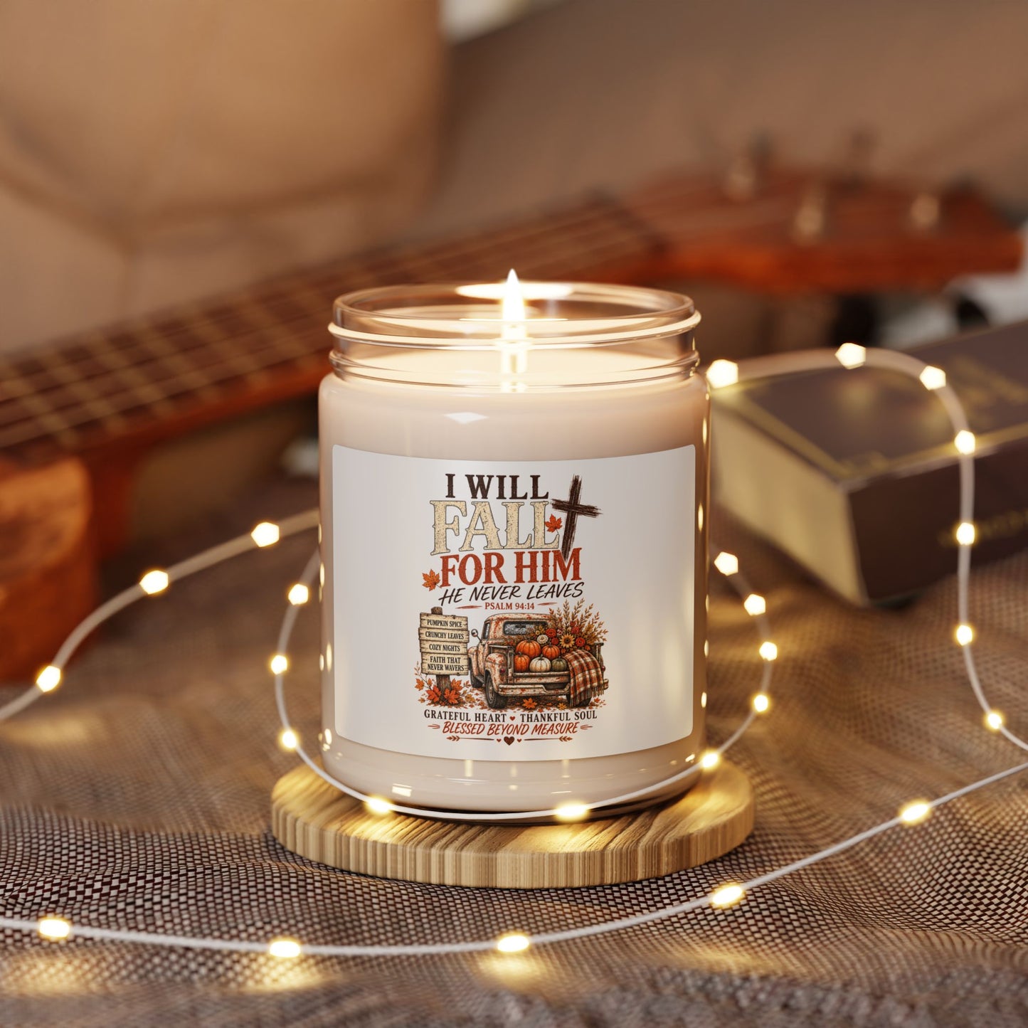 Fall For Him Soy Candle — "He Never Leaves" Psalm 94:14, Autumn Pumpkin & Cozy Spice 9oz