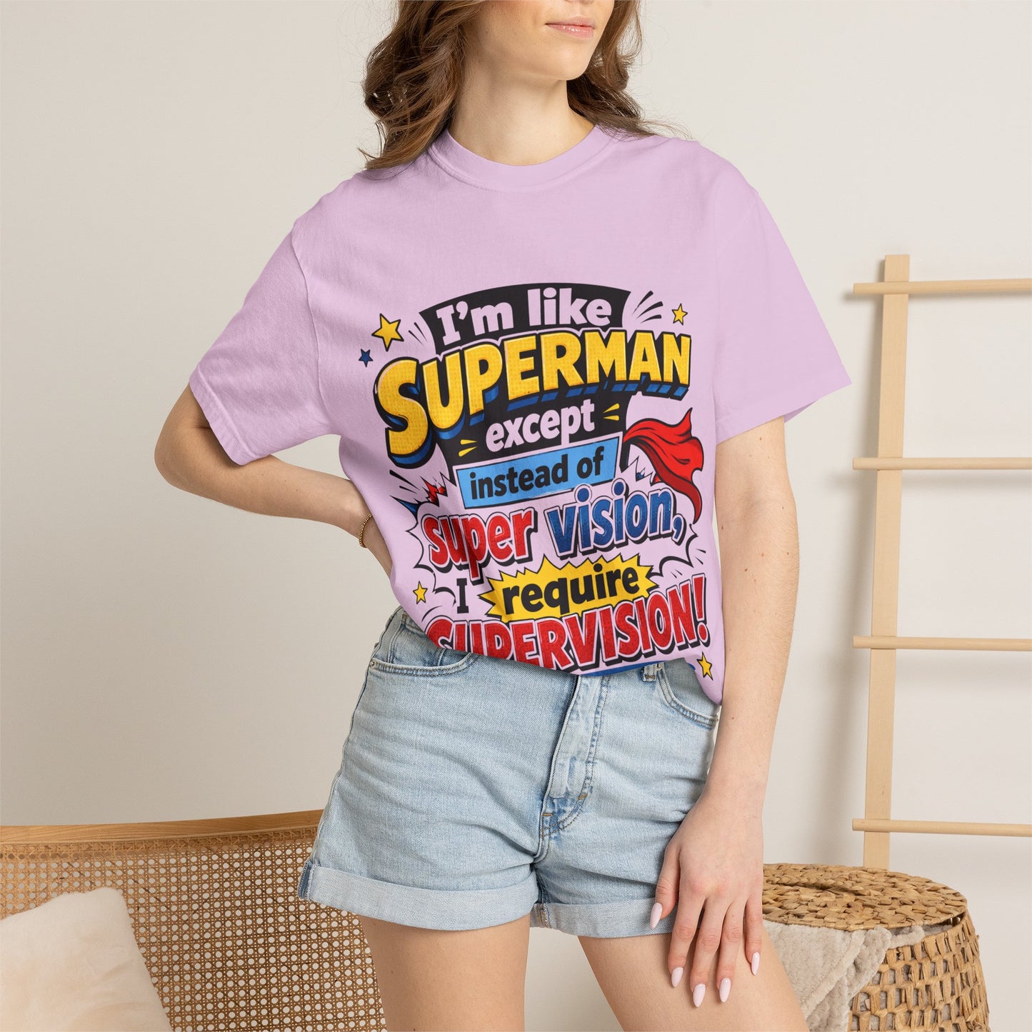 Supervision Funny Graphic T-Shirt – "I’m Like Superman... I Require Supervision"