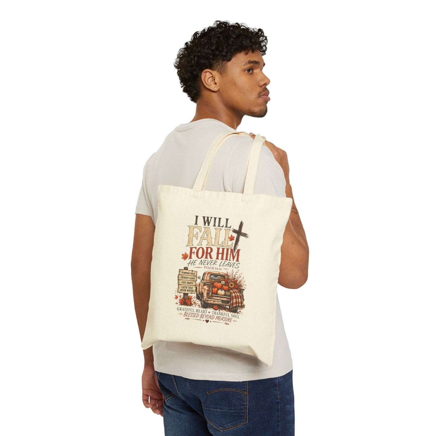 Faith Fall Tote Bag — "I Will Fall For Him He Never Leaves" Christian Autumn Canvas Tote
