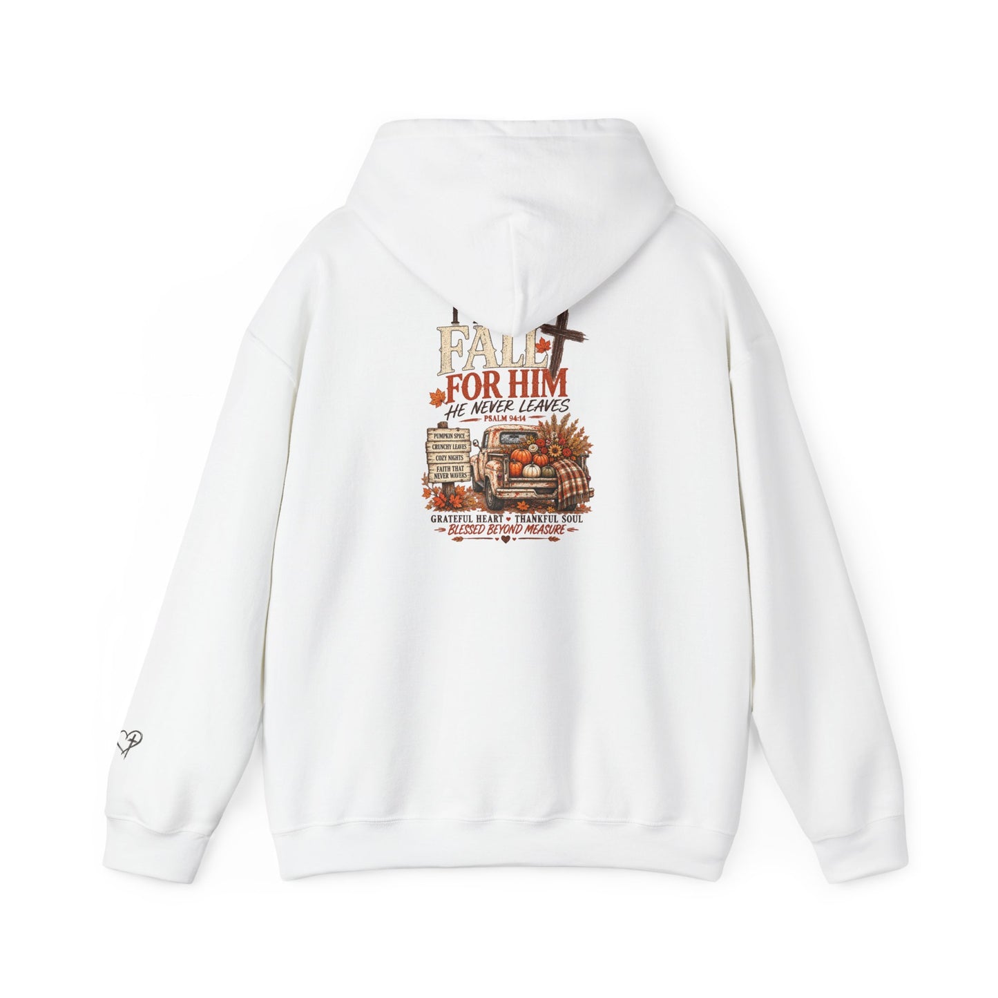 Fall For Him Hooded Sweatshirt — 'Fall For Him He Never Leaves' Autumn Pumpkin Tee