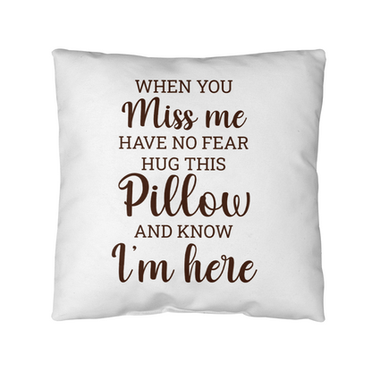 When You Miss Me | Outdoor Pillow