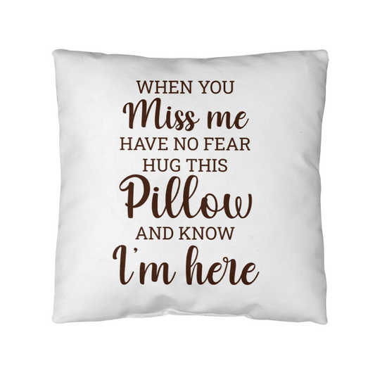 When You Miss Me | Outdoor Pillow
