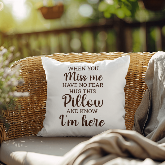 When You Miss Me | Outdoor Pillow