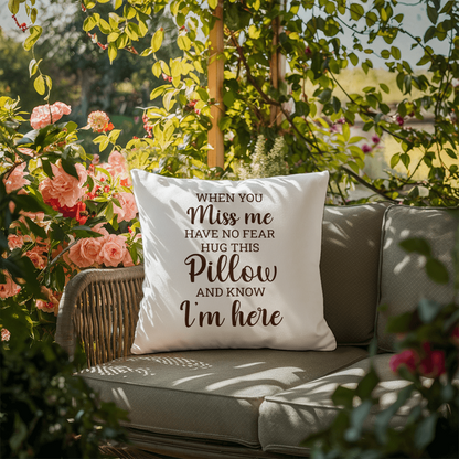 When You Miss Me | Outdoor Pillow