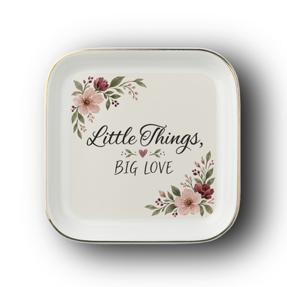 Little Things Big Love Jewelry Dish, Floral Trinket Dish, Ring Dish Gift for Her, Ceramic Jewelry Holder, Bridesmaid Gift
